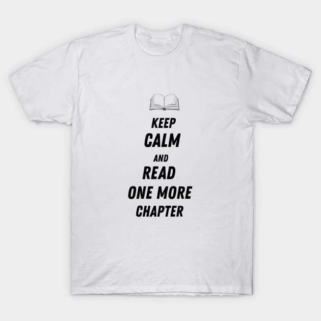 Keep Calm And Read One More Chapter Face Mask  Book Lovers Gifts, Reading Gifts, Readers Holiday Gifts Bookworm T-Shirt by YourAesthetics